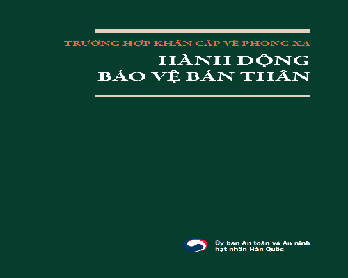 방사선 비상 시 나를 지키는 행동(베트남어/Vietnamese)